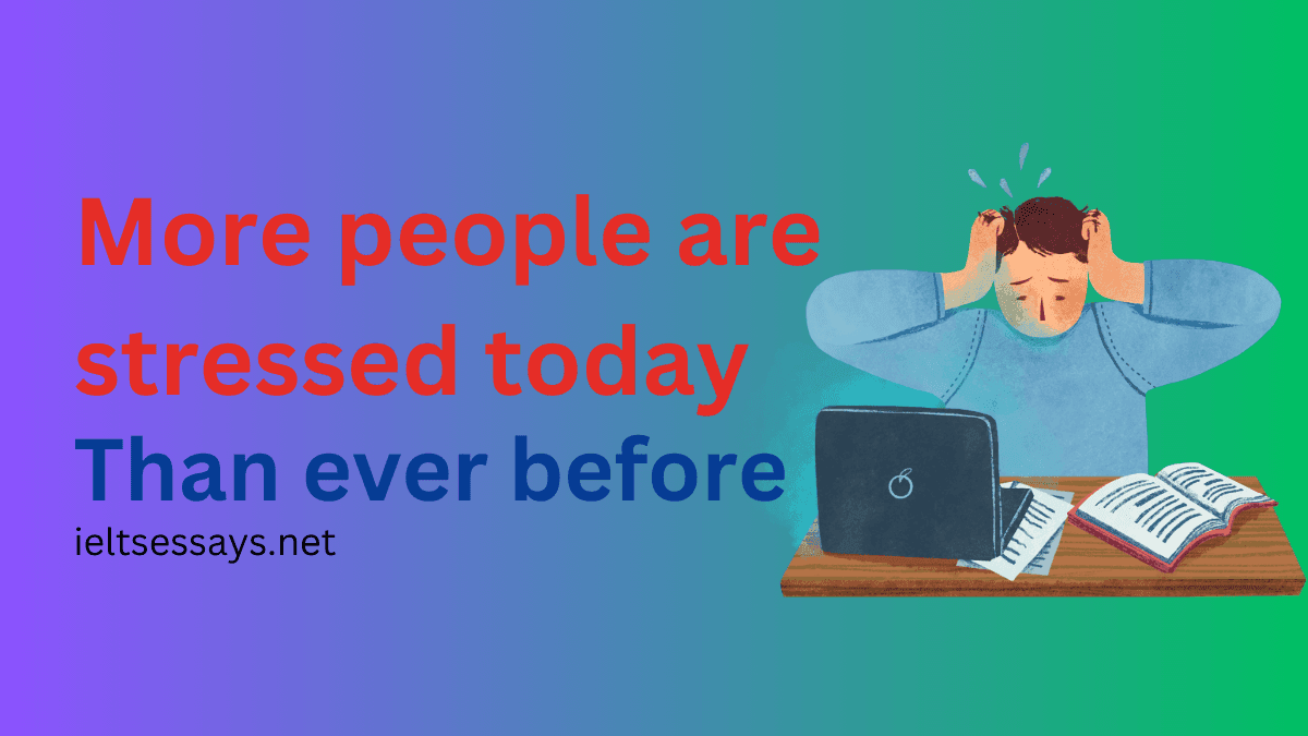 people are stressed today