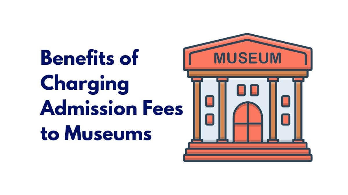 admission fees to museums