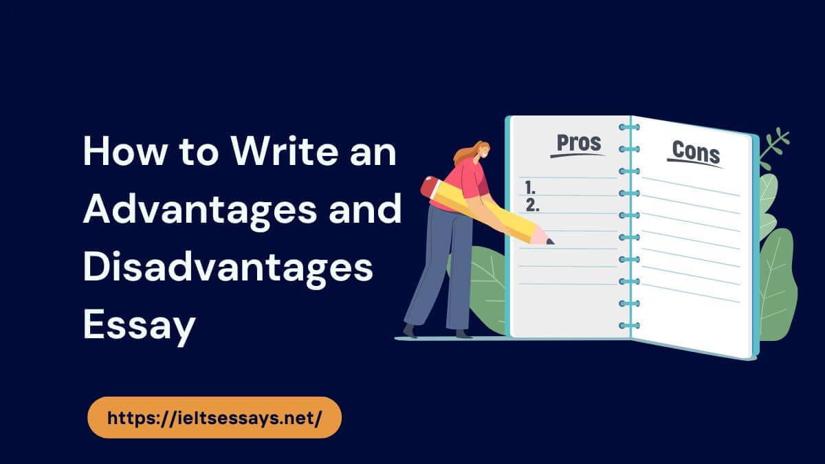 advantages and disadvantages essay writing process