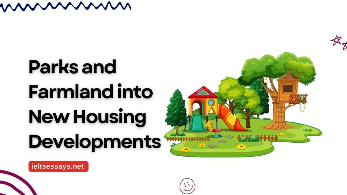 parks and farmland ielts essay