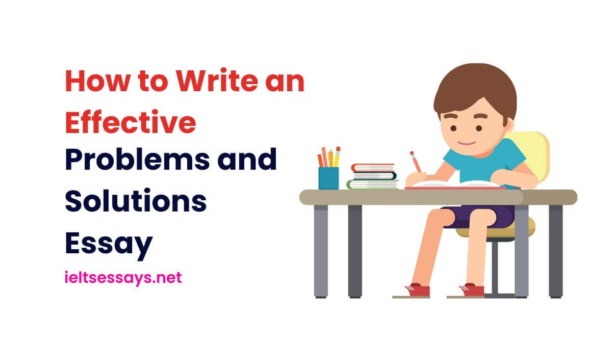 problems and solutions essay guide