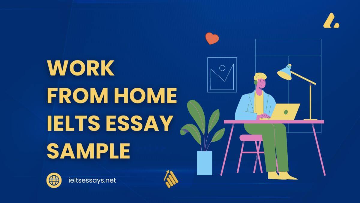 work from home ielts essay